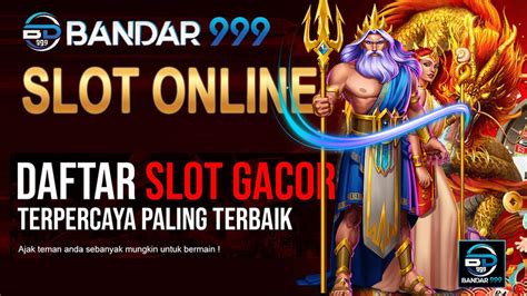 BANDAR999 : DAFTAR LOGIN SLOT PAY4D TERGACOR .